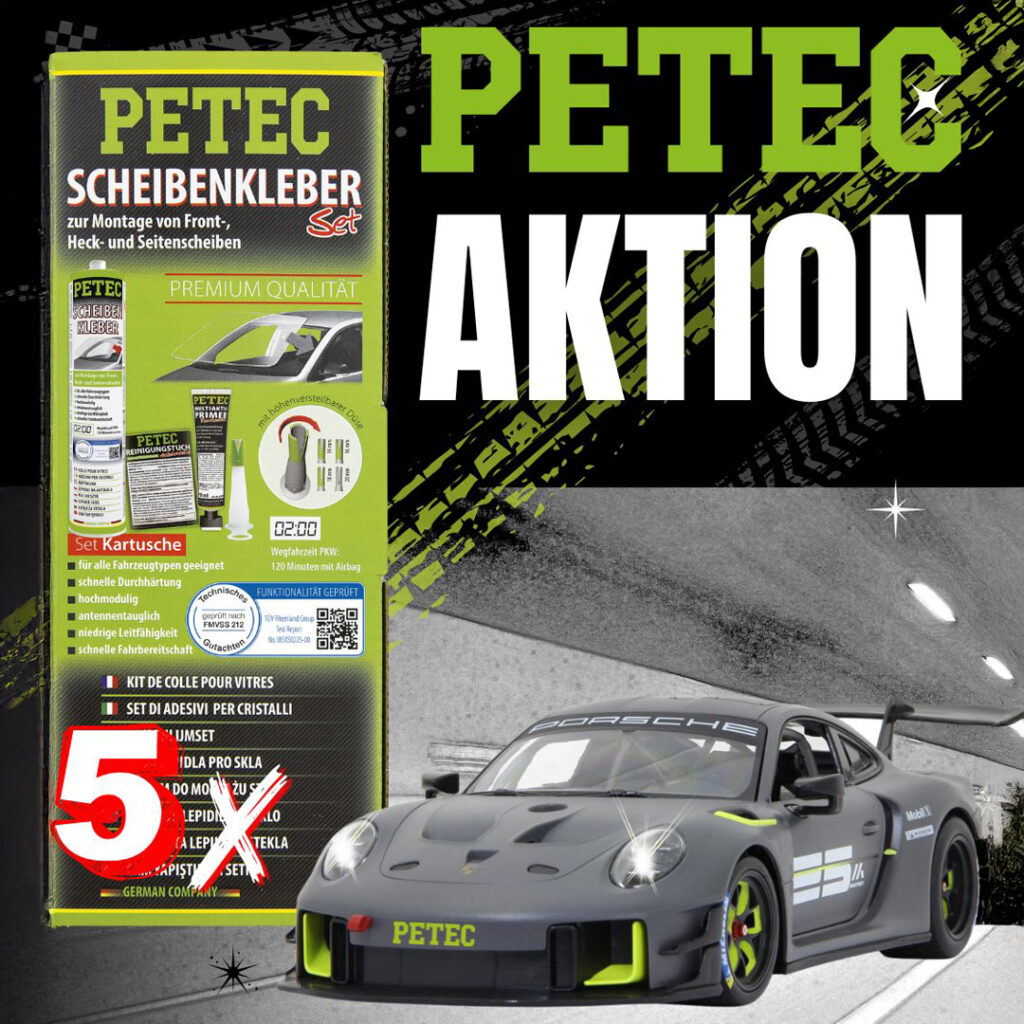 Petec-Aktion: 5x Scheibenkleber-Set + 1 Porsche 911 gratis dazu